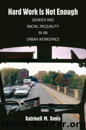 Hard Work Is Not Enough by Katrinell M. Davis