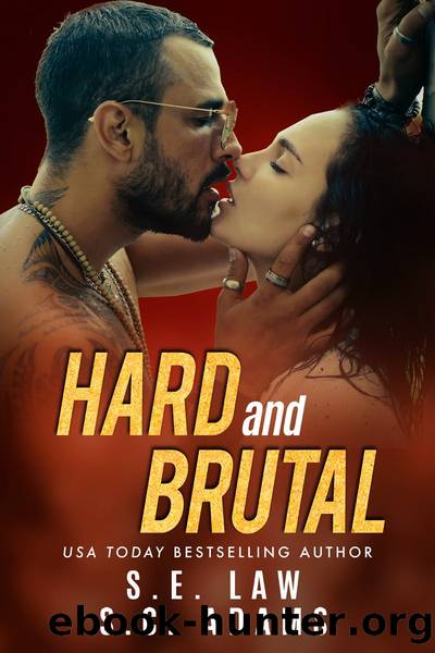 Hard and Brutal by S.E. Law & S.C. Adams