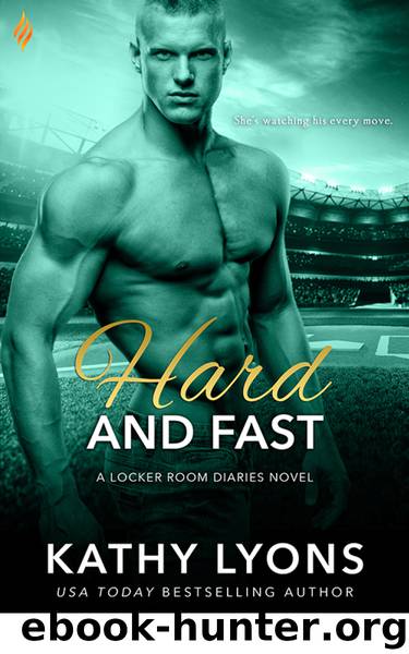 Hard and Fast (Locker Room Diaries) by Kathy Lyons