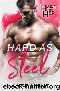 Hard as Steel by Kate Hunt