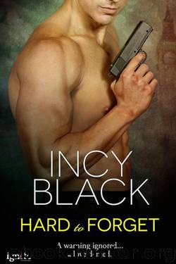 Hard to Forget by Incy Black