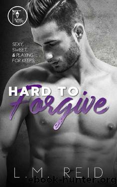 Hard to Forgive (Hard to Love Book 3) by L.M. Reid
