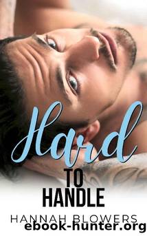 Hard to Handle (Neighbors Book 2) by Hannah Blowers