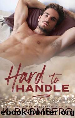 Hard to Handle (The Play Hard Series Book 1) by K. Bromberg