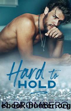 Hard to Hold (The Play Hard Series Book 2) by K. Bromberg