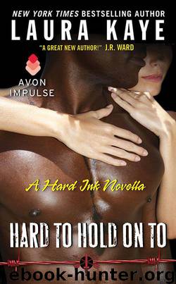 Hard to Hold on To by Laura Kaye