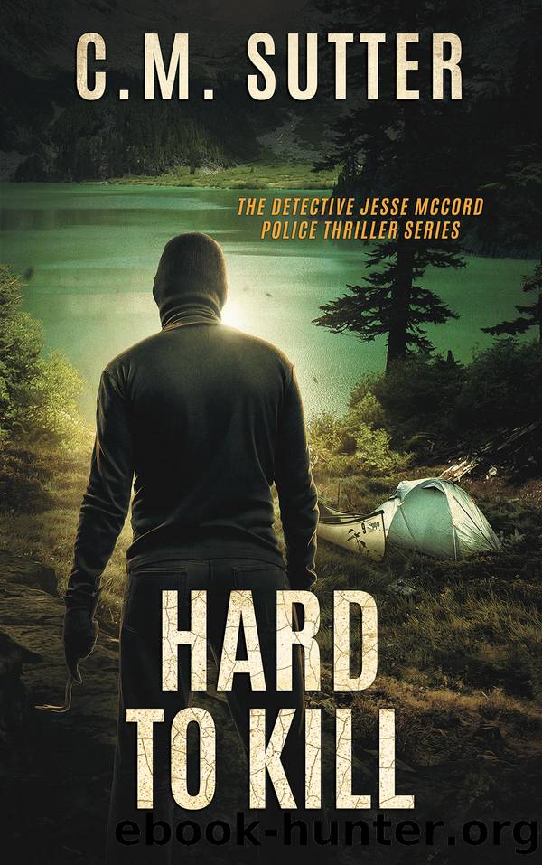Hard to Kill by C.M. Sutter
