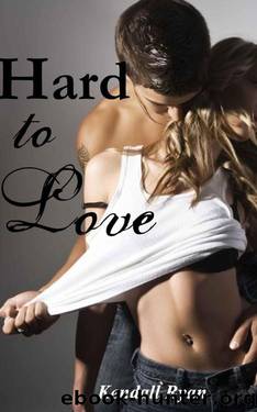 Hard to Love by Kendall Ryan