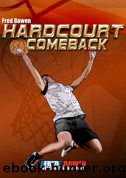 Hardcourt Comeback by Fred Bowen