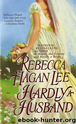 Hardly a Husband by Rebecca Hagan Lee