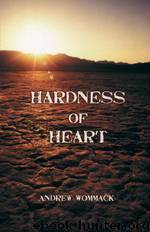 Hardness of Heart by Andrew Wommack