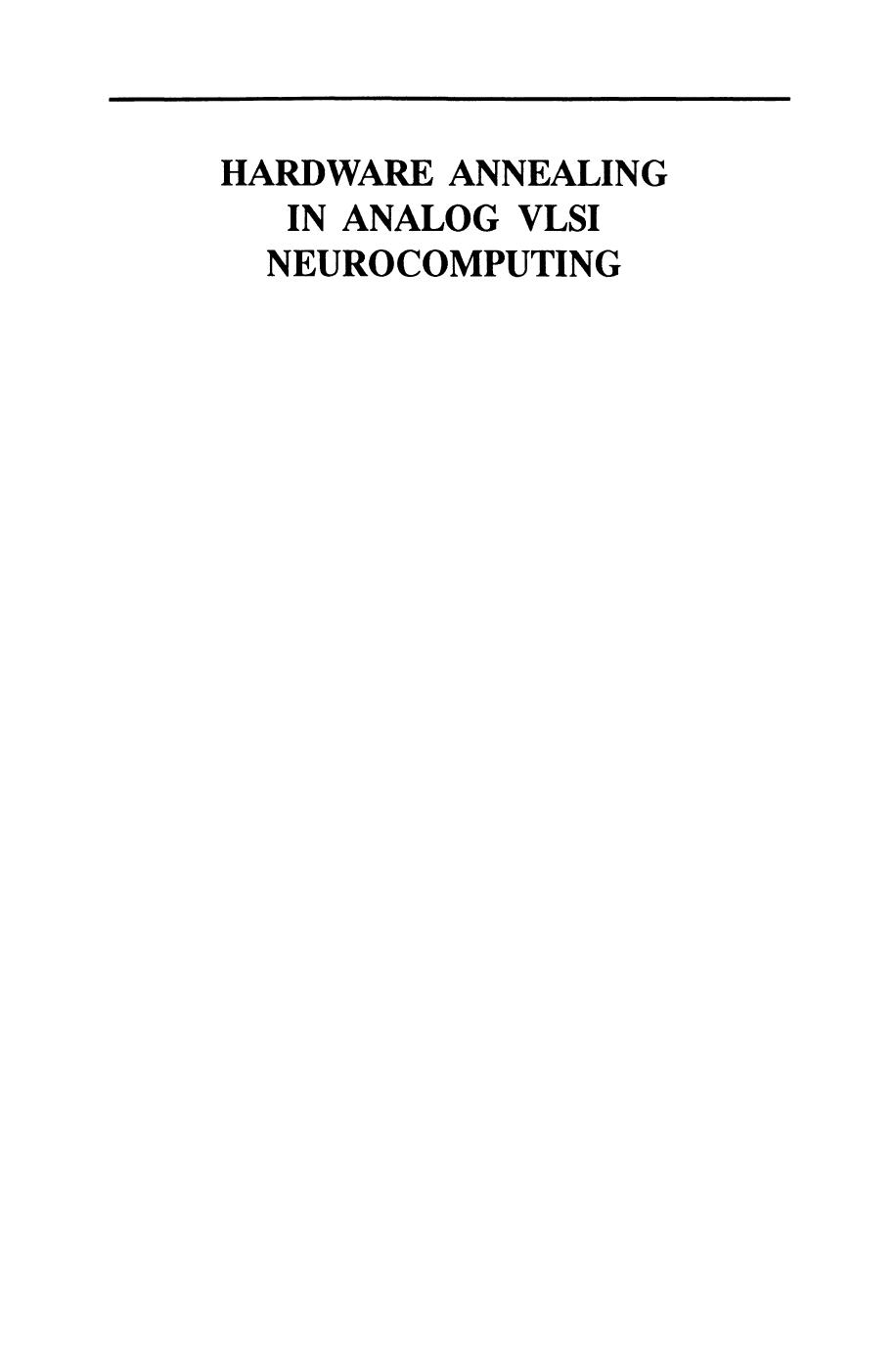 Hardware Annealing in Analog VLSI Neurocomputing by Bang W. Lee Bing J. Sheu (auth.)