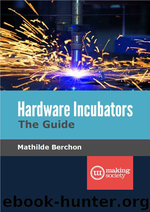 Hardware Incubators, The Guide by Berchon Mathilde