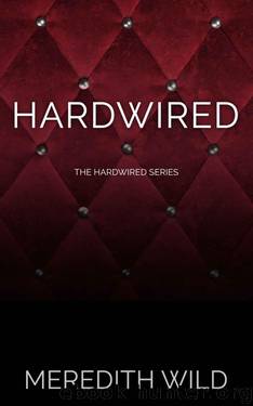 Hardwired by Meredith Wild - Hacker 01 - Hardwired