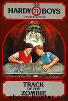 Hardy Boys Digests - 071 Track Of The Zombie by Franklin W. Dixon