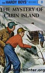 Hardy Boys Mysteries - 008 The Mystery Of Cabin Island by Franklin W. Dixon