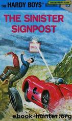 Hardy Boys Mysteries - 015 The Sinister Signpost by Franklin W. Dixon