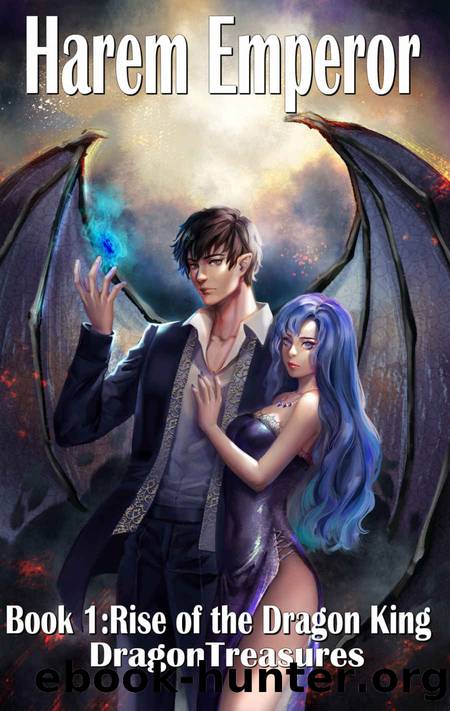 Harem Emperor_Book 1_Rise of the Dragon King by DragonTreasures