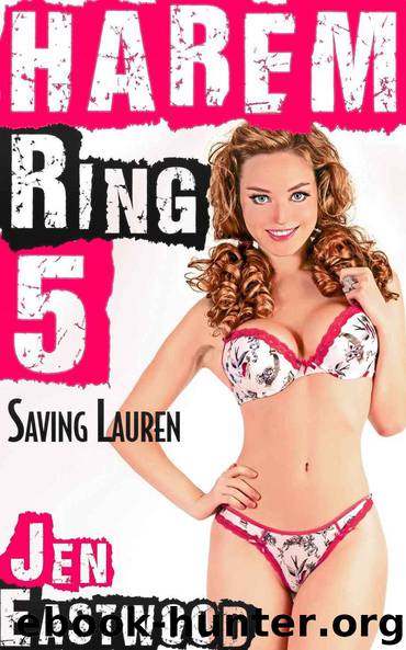 Harem Ring 5: Saving Lauren by Eastwood Jen