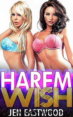 Harem Wish 1 by Jen Eastwood