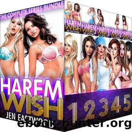 Harem Wish: The Complete Series Bundle by Jen Eastwood