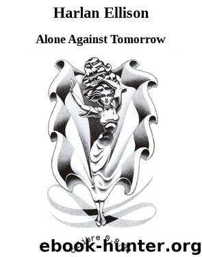 Harlan Ellison by Alone Against Tomorrow