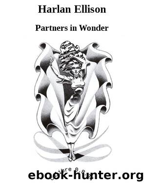 Harlan Ellison by Partners in Wonder