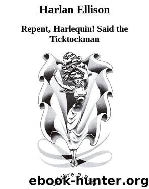 harlan ellison repent harlequin said the ticktockman