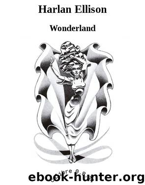 Harlan Ellison by Wonderland