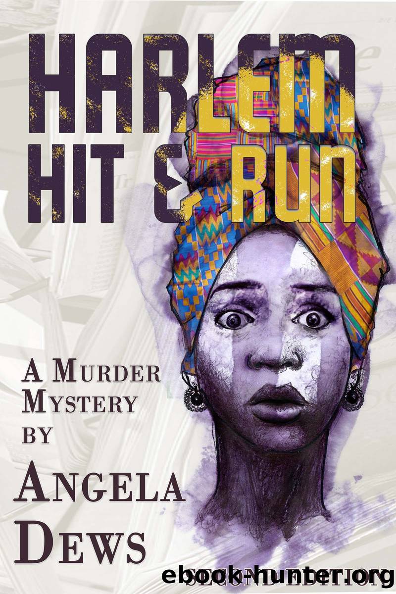 Harlem Hit & Run by Angela Dews