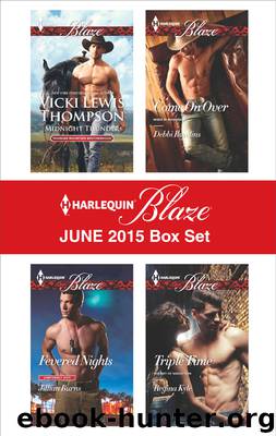 Harlequin Blaze June 2015 Box Set: Midnight Thunder\Fevered Nights\Come On Over\Triple Time by Vicki Lewis Thompson