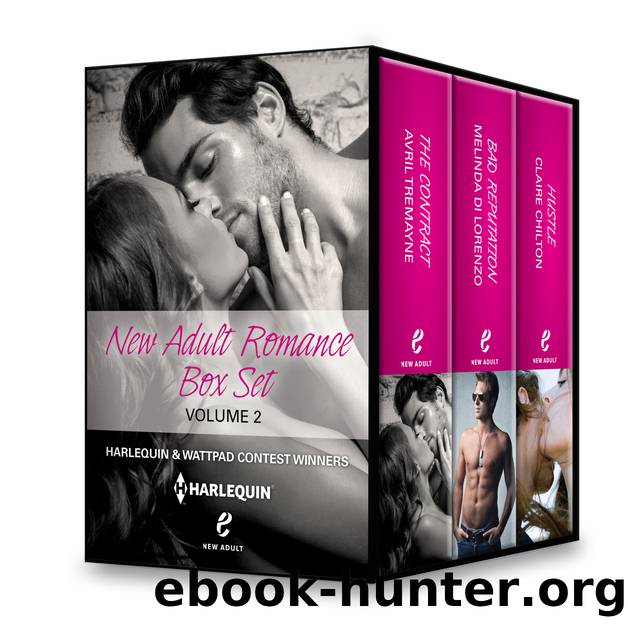 Harlequin E New Adult Romance Box Set Volume 2: The Contract\Hustle\Bad Reputation by Avril Tremayne