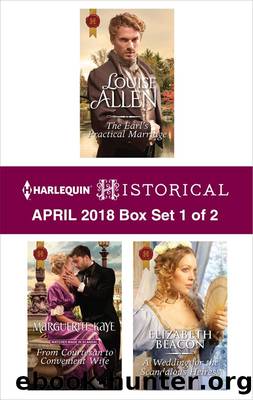 Harlequin Historical April 2018 Box Set 1 of 2 by Louise Allen Marguerite Kaye & Elizabeth Beacon