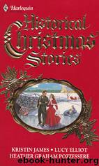 Harlequin Historical Christmas Stories 1989 by Kristin James Lucy Elliot Heather Graham Pozzessere