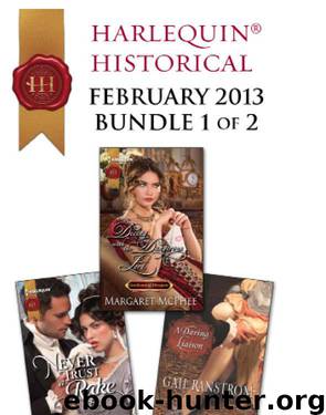 Harlequin Historical February 2013 - Bundle 1 of 2: Never Trust a Rake\Dicing With the Dangerous Lord\A Daring Liaison by Annie Burrows & Margaret McPhee & Gail Ranstrom