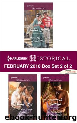 Harlequin Historical February 2016, Box Set 2 of 2 by Sophia James