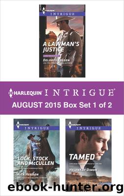 Harlequin Intrigue August 2015 - Box Set 1 of 2: A Lawman's Justice\Lock, Stock and McCullen\Tamed by Delores Fossen