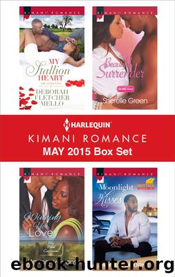 Harlequin Kimani Romance May 2015 Box Set: My Stallion Heart\Winning Her Love\Beautiful Surrender\Moonlight Kisses by Deborah Fletcher Mello