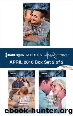 Harlequin Medical Romance April 2016, Box Set 2 of 2 by Emily Forbes