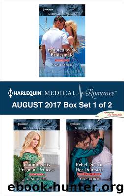 Harlequin Medical Romance August 2017--Box Set 1 of 2 by Annie O'Neil
