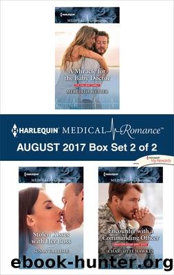 Harlequin Medical Romance August 2017--Box Set 2 of 2 by Meredith Webber