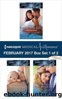 Harlequin Medical Romance February 2017, Box Set 1 of 2 by Caroline Anderson