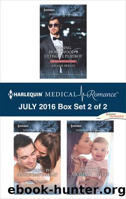 Harlequin Medical Romance July 2016, Box Set 2 of 2 by Amalie Berlin