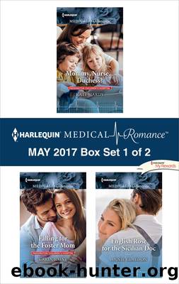 Harlequin Medical Romance May 2017, Box Set 1 of 2 by Kate Hardy