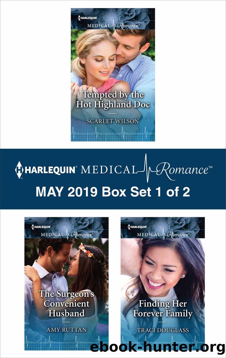 Harlequin Medical Romance May 2019, Box Set 1 of 2 by Scarlet Wilson