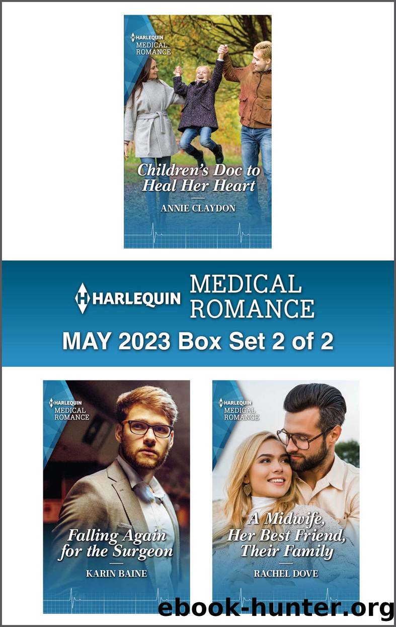 Harlequin Medical Romance May 2023 â Box Set 2 of 2 by Annie Claydon