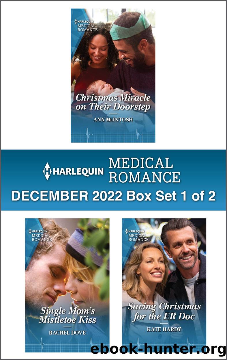 Harlequin Medical Romance: December 2022 Box Set 1 of 2 by Ann McIntosh