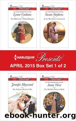 Harlequin Presents April 2015 â Box Set 1 of 2 by Lynne Graham Jennifer Hayward Susan Stephens & Annie West