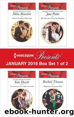 Harlequin Presents January 2018 - Box Set 1 of 2 by Helen Bianchin Kate Hewitt Jane Porter & Rachael Thomas