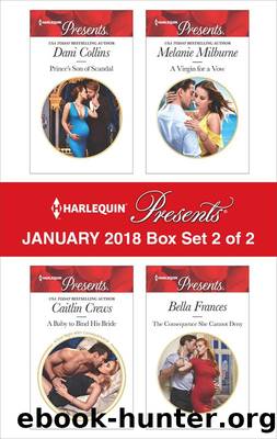 Harlequin Presents January 2018 - Box Set 2 of 2 by Dani Collins Caitlin Crews Melanie Milburne & Bella Frances